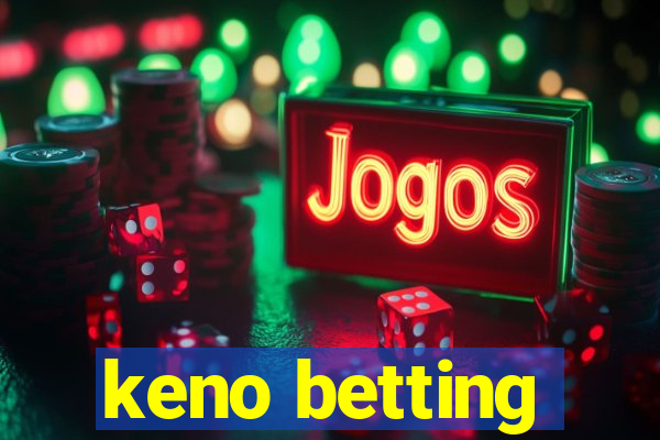 keno betting