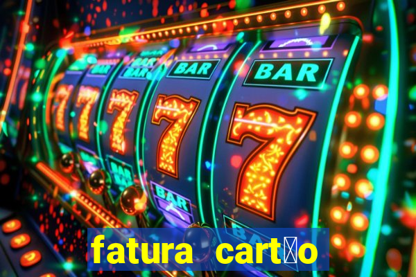 fatura cart茫o porto seguro