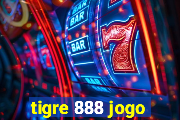 tigre 888 jogo