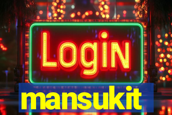 mansukit