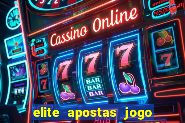 elite apostas jogo do bicho