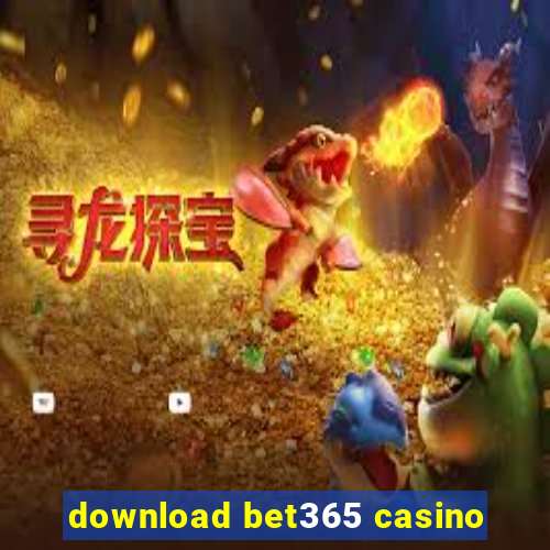 download bet365 casino