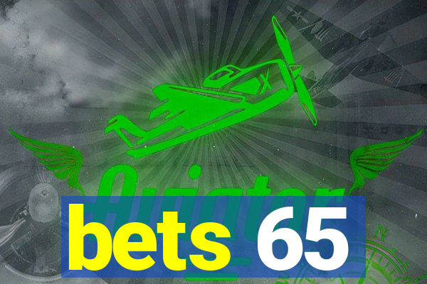 bets 65