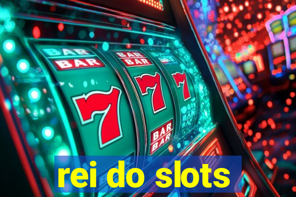 rei do slots