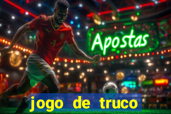 jogo de truco valendo dinheiro de verdade