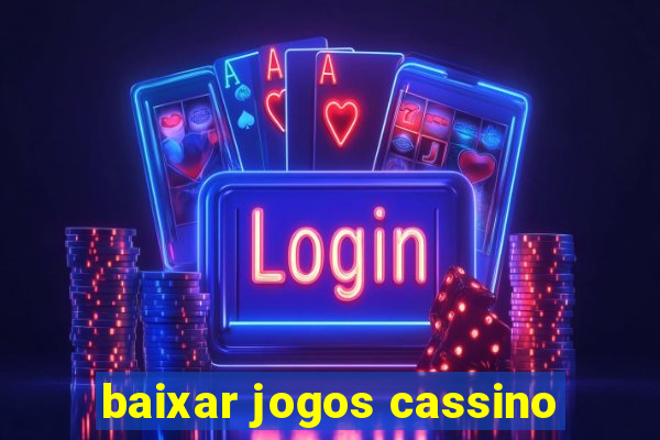 baixar jogos cassino