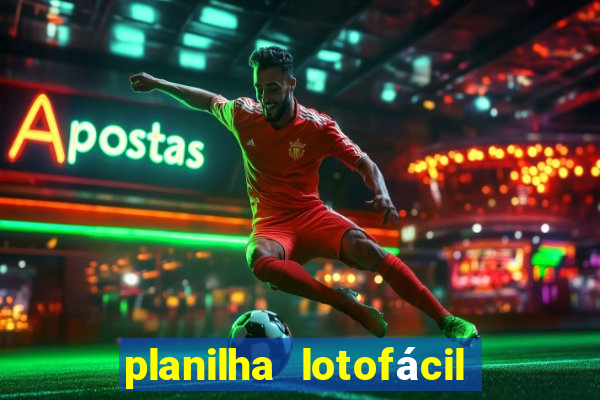 planilha lotofácil 25 dezenas 5 fixas grátis