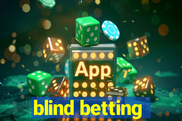 blind betting