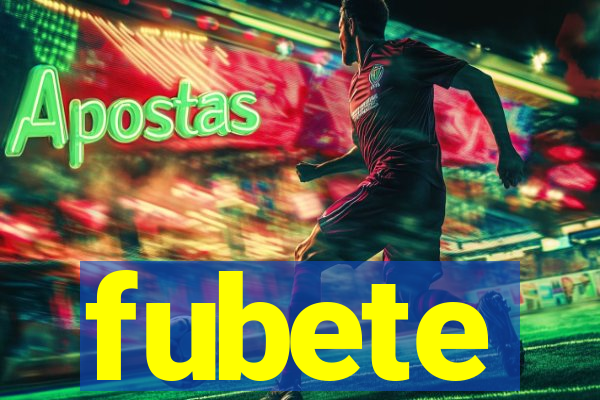 fubete