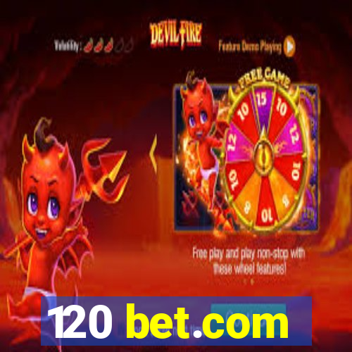 120 bet.com