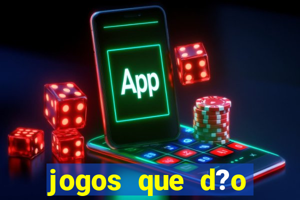 jogos que d?o dinheiro online