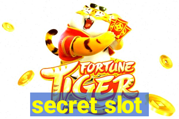 secret slot