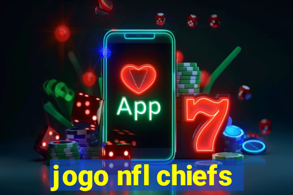 jogo nfl chiefs