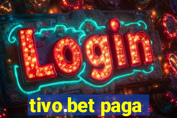 tivo.bet paga