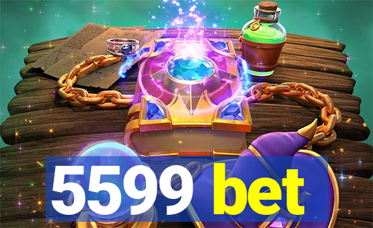 5599 bet