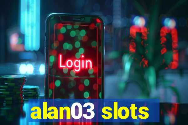 alan03 slots