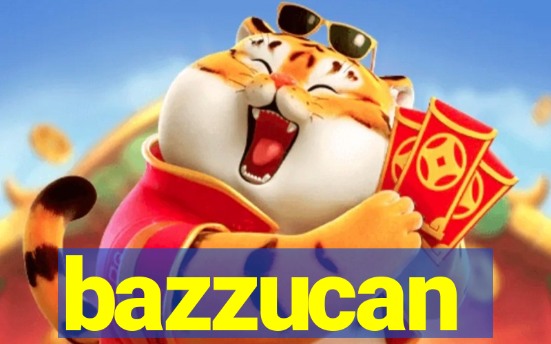 bazzucan