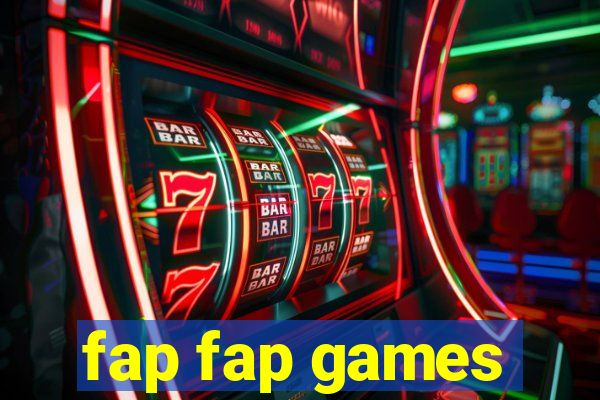 fap fap games