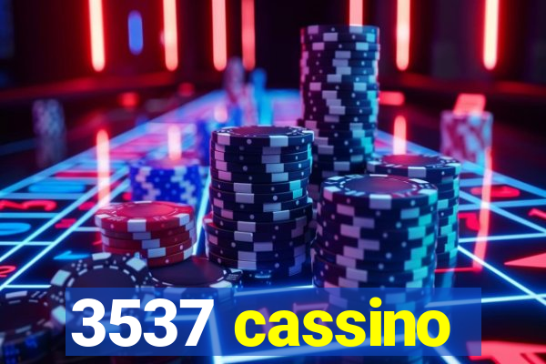 3537 cassino