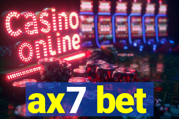 ax7 bet