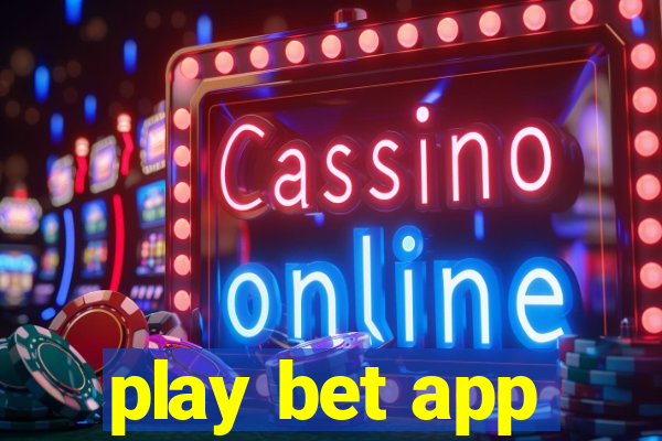 play bet app