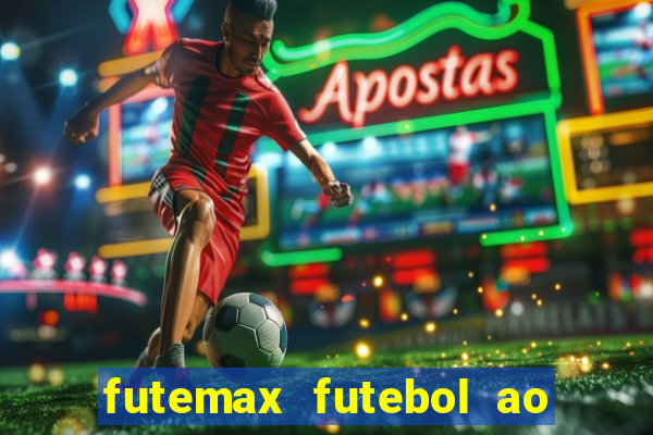 futemax futebol ao vivo hd