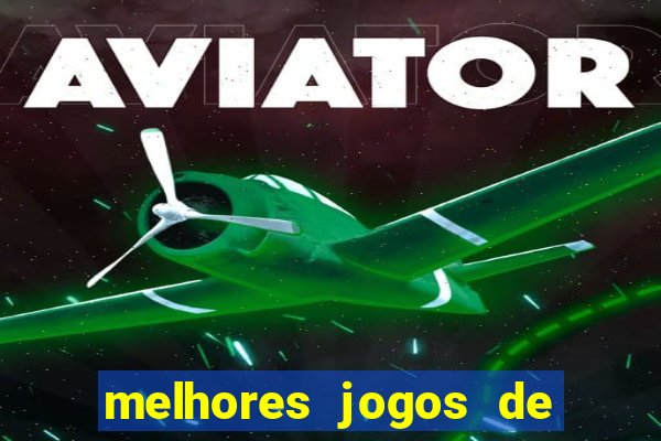 melhores jogos de azar online