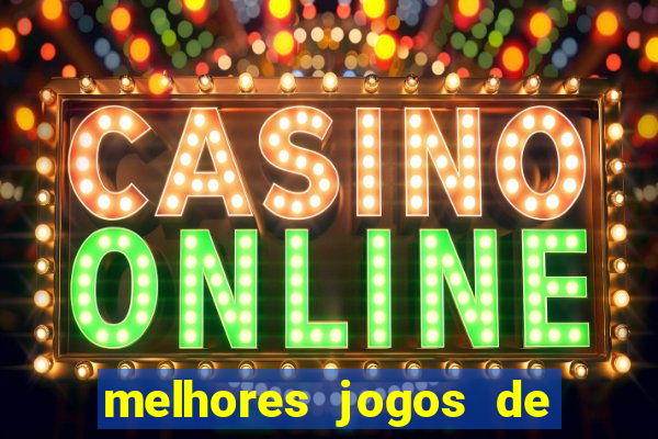 melhores jogos de azar online