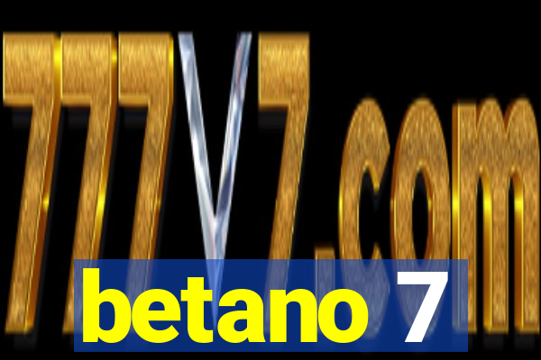 betano 7