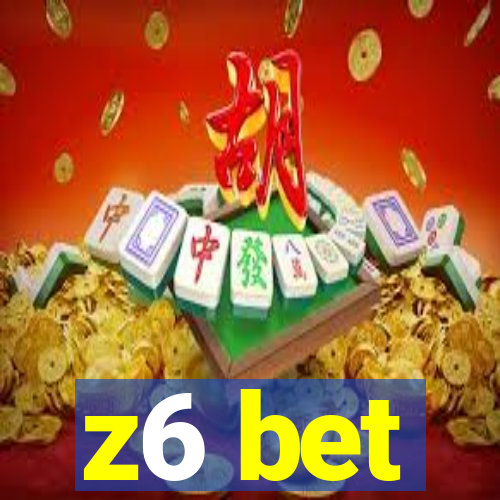 z6 bet