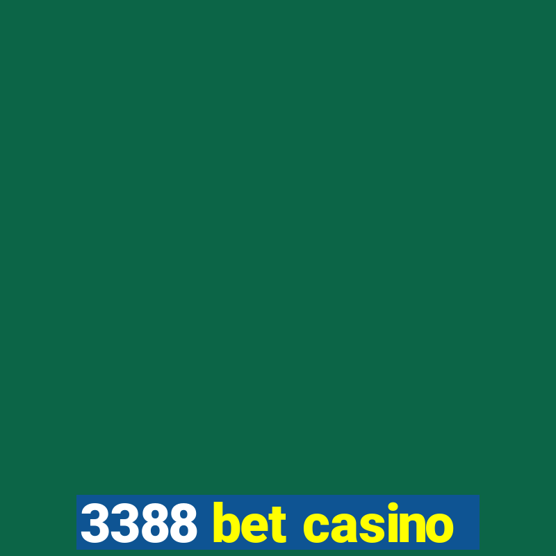 3388 bet casino