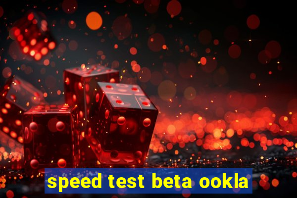 speed test beta ookla