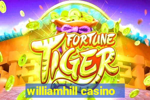 williamhill casino