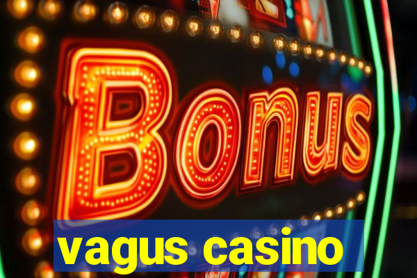 vagus casino