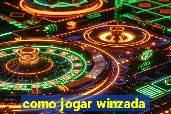 como jogar winzada