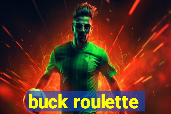 buck roulette