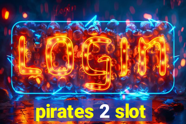 pirates 2 slot