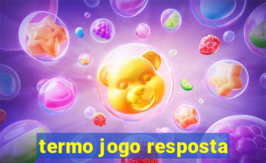 termo jogo resposta