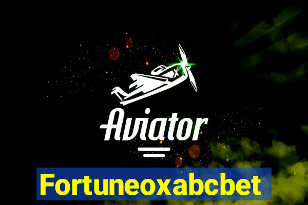 Fortuneoxabcbet