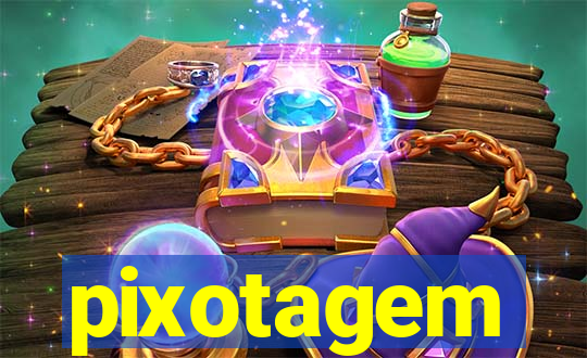 pixotagem