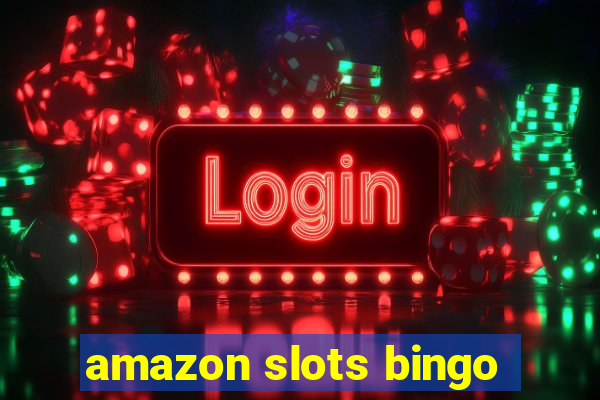 amazon slots bingo