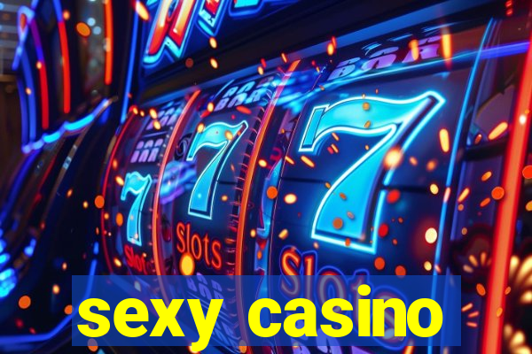 sexy casino