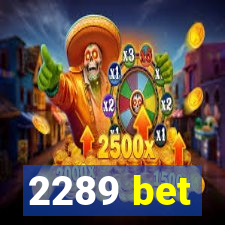 2289 bet