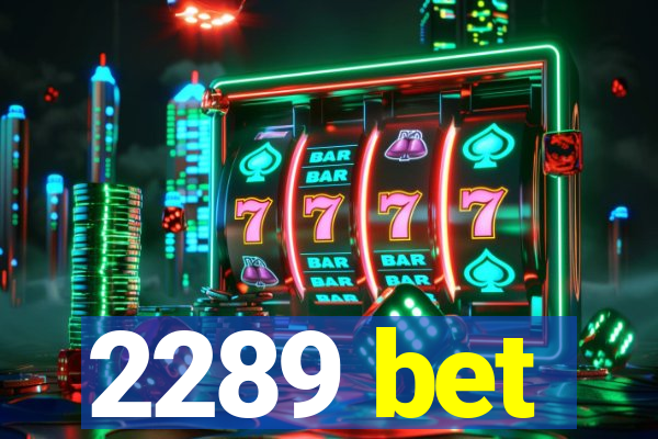 2289 bet