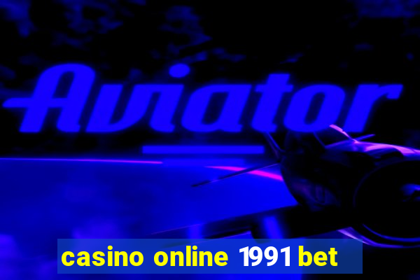 casino online 1991 bet