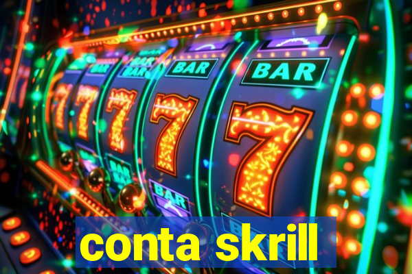 conta skrill