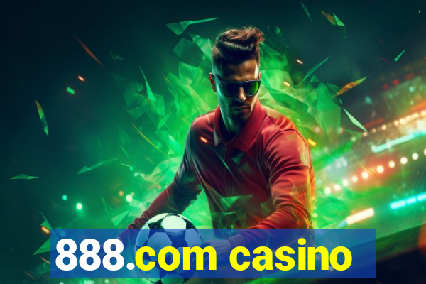 888.com casino