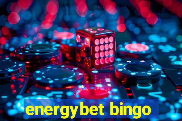 energybet bingo