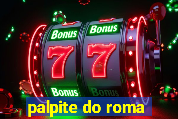 palpite do roma