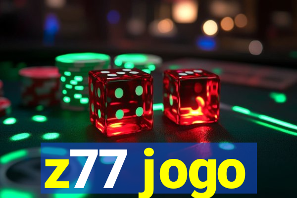 z77 jogo